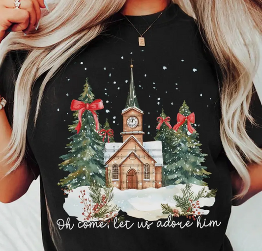 Oh Come Let us Adore Him Tee
